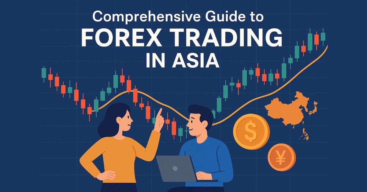 Comprehensive Guide to Forex Trading in Asia